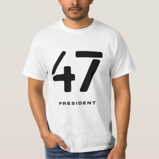 President 47 | 47th president of the united states T-Shirt