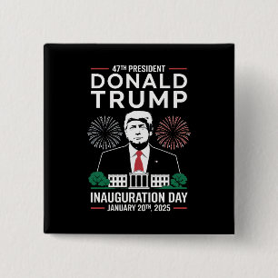 President 47 D J Trump Inauguration Day Jan 2025 15 Cm Square Badge