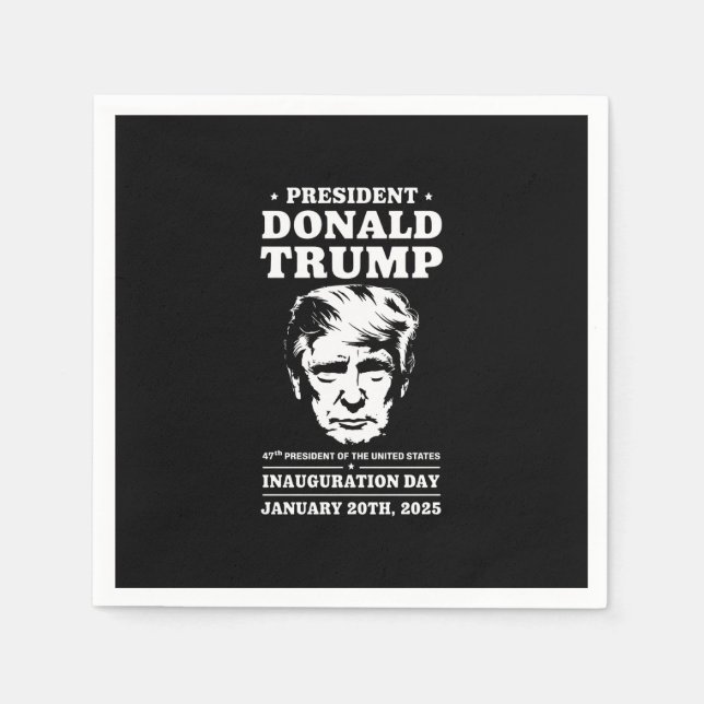 President 47 D J Trump Inauguration Day Jan 2025 Napkin (Front)