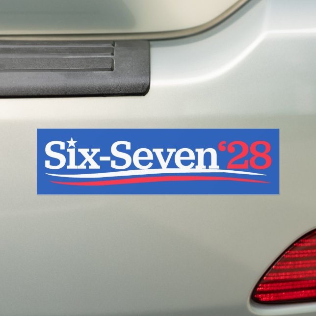 President 67 Vote Six-Seven 2028 Funny Bumper Sticker (On Car)