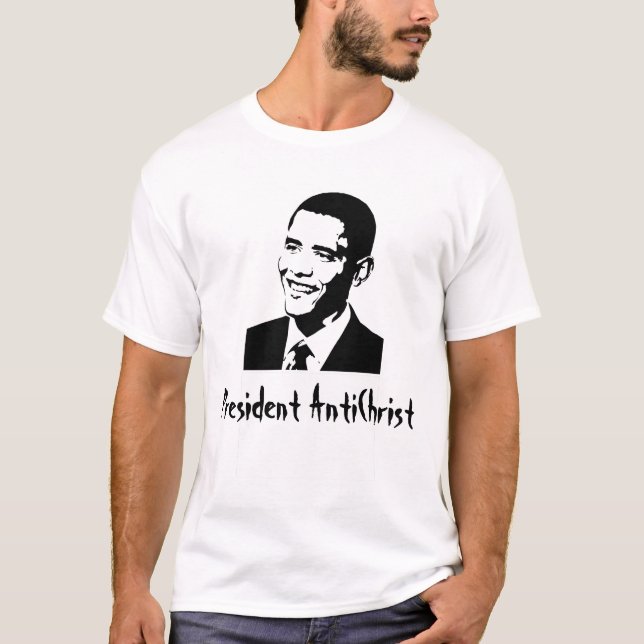 President AntiChrist T-Shirt (Front)