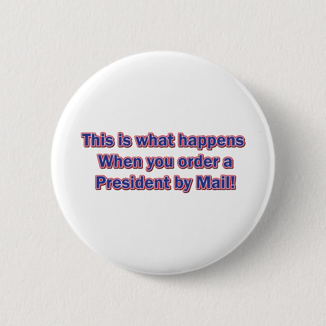 President-By-Mail 6 Cm Round Badge (Front)