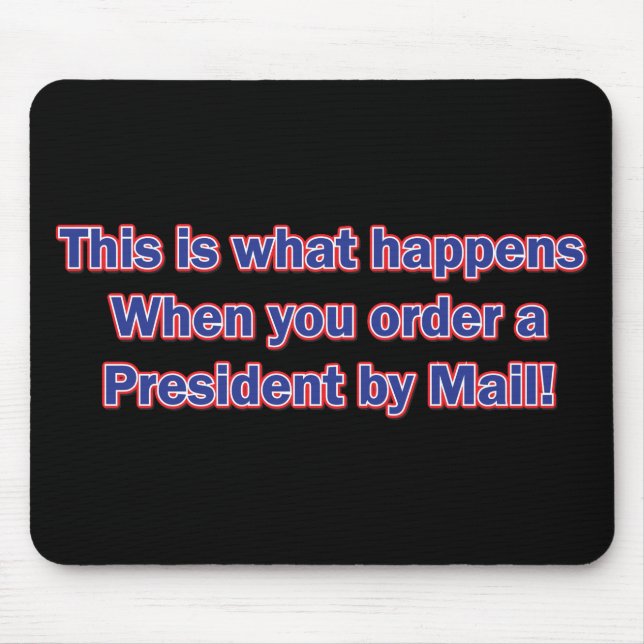 President-By-Mail Mouse Mat (Front)