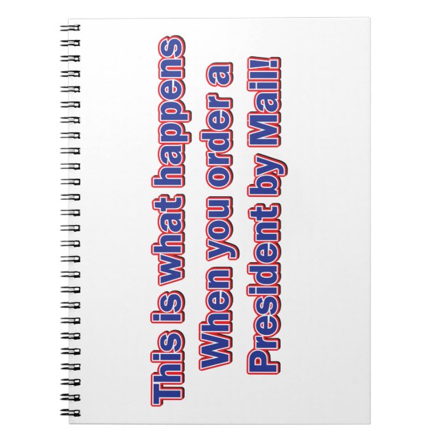 President-By-Mail Notebook (Front)