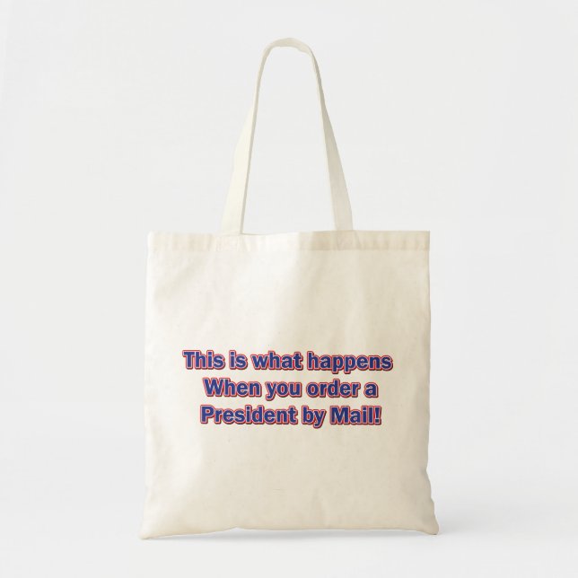 President-By-Mail Tote Bag (Front)