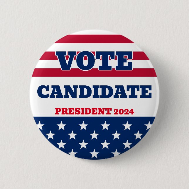 President Campaign Elections Candidate  6 Cm Round Badge (Front)
