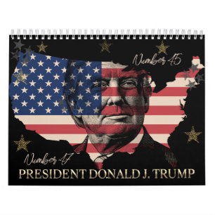 President Donald J. Trump Number 47 Calendar