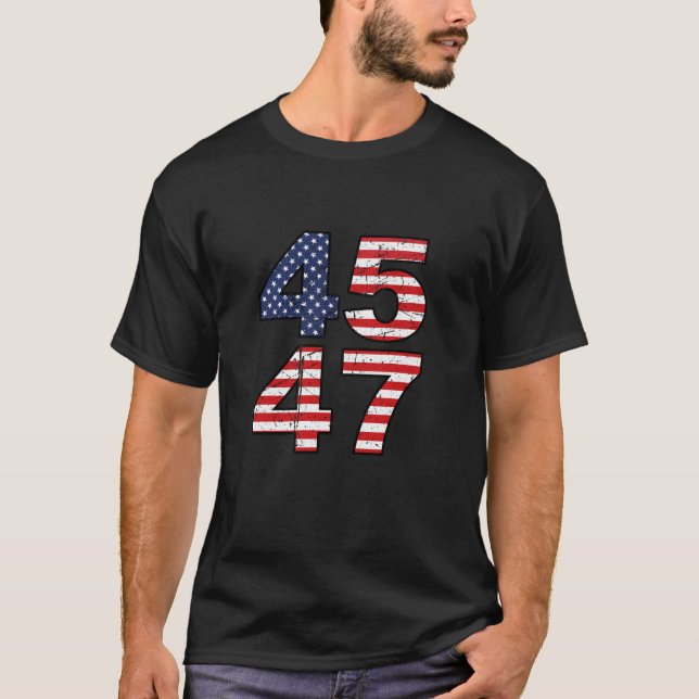 President Donald Trump 2024 45 and 47 45th 47th US T-Shirt (Front)