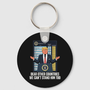 President Donald Trump 2025 Tariff We Can't Stand  Key Ring