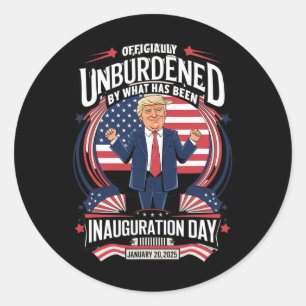 President Donald Trump 2025 Unburdened By What Has Classic Round Sticker