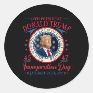 President Donald Trump 45 47 Jan 20 2025 Inaugurat Classic Round Sticker