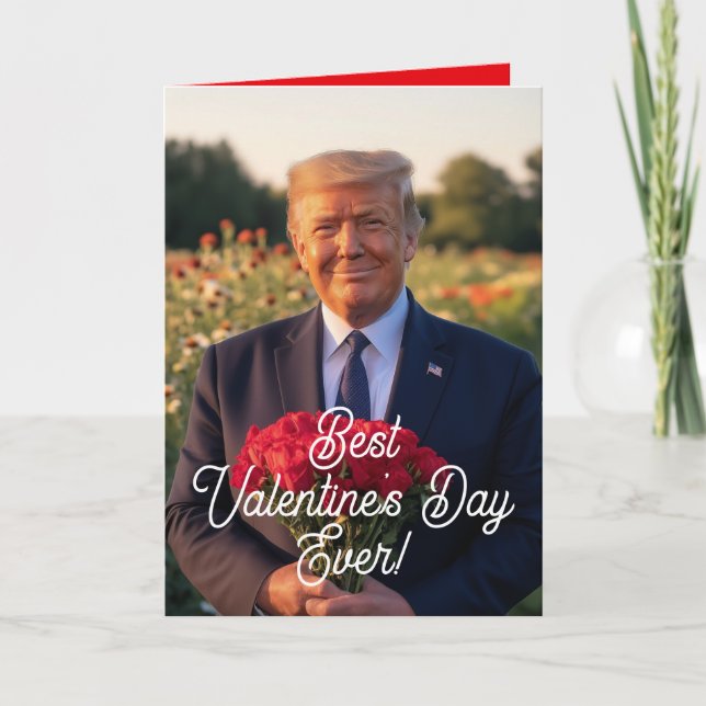 President Donald Trump Best Valentine's Day Ever Holiday Card (Front)