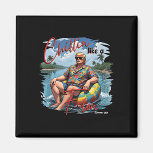 President Donald Trump Chillin' Like A Felon Summe Magnet