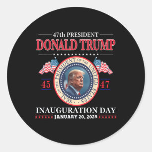 President Donald Trump Inauguration Day 2025 47th Classic Round Sticker