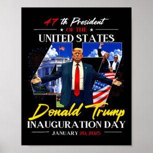 President Donald Trump Inauguration Day 2025 47th  Poster