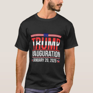 President Donald Trump Inauguration Day 2025 Memor T-Shirt