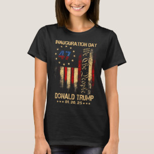 President Donald Trump Inauguration Day 2025 T-Shirt