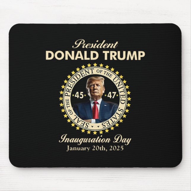 President Donald Trump Inauguration Day January 20 Mouse Mat (Front)