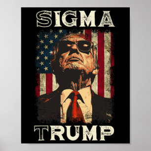 President Donald Trump - Sigma Trump  Poster