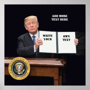 President Donald Trump - Write Your Own Text Poster