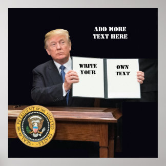 President Donald Trump - Write Your Own Text Poster