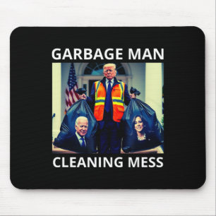 President Garbyge Man Cleaning Mess Tee Trump Take Mouse Mat