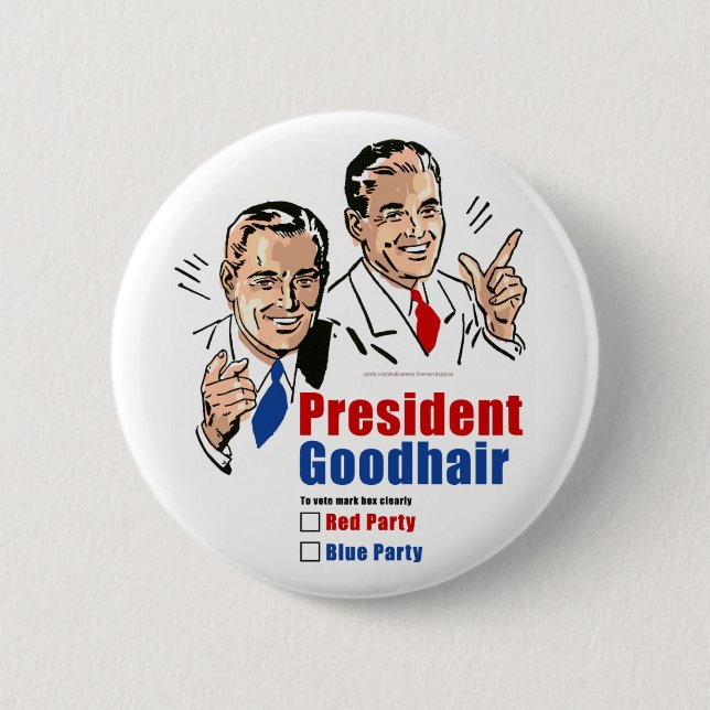 President Goodhair 6 Cm Round Badge (Front)