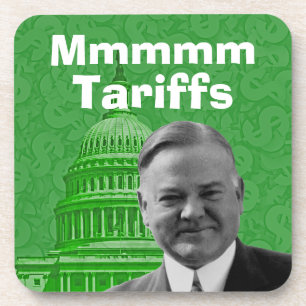 President Herbert Hoover Tariffs Coaster