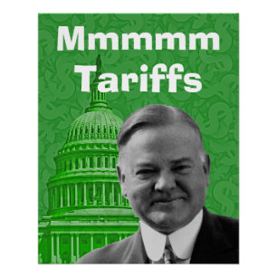 President Herbert Hoover Tariffs Poster