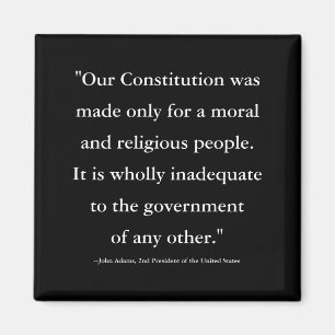 President John Adams Quote On The Constitution T S Magnet
