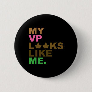 President Kamala Harris My Vp Looks Like Me Melani 6 Cm Round Badge