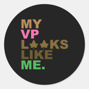 President Kamala Harris My Vp Looks Like Me Melani Classic Round Sticker
