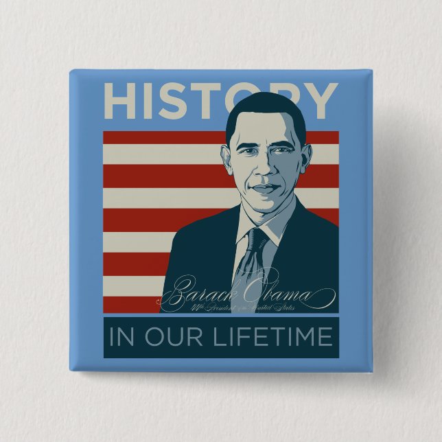 President Obama History In Our Lifetime Button (Front)