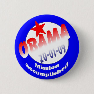 President Obama Mission Accomplished 6 Cm Round Badge