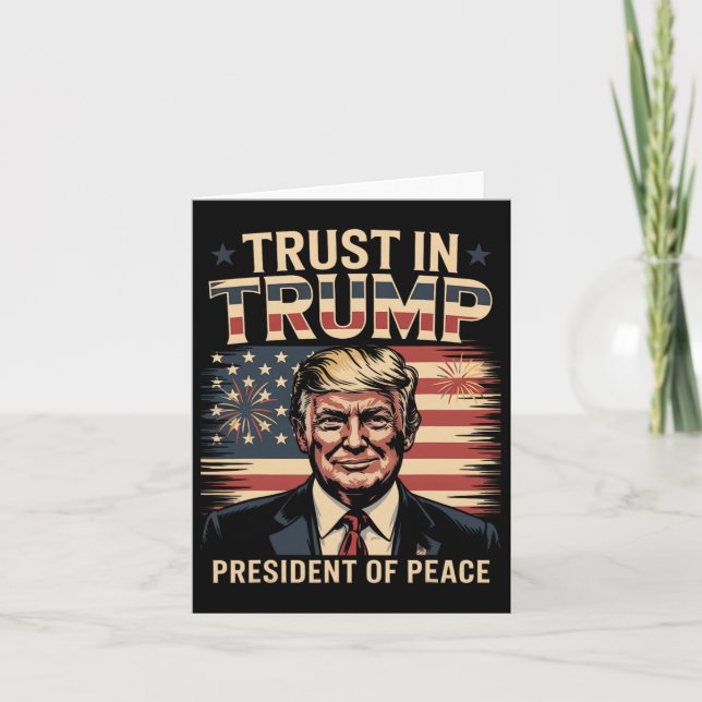 President Of Peace Trust In Trump  Card (Front)