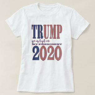 President Trump 2020 got my legal vote Election T-Shirt