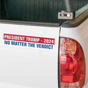President Trump 2024 No Matter Verdict Bumper Sticker