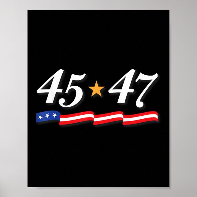 President Trump 45 47 Numbers As 45th And 47th Poster (Front)