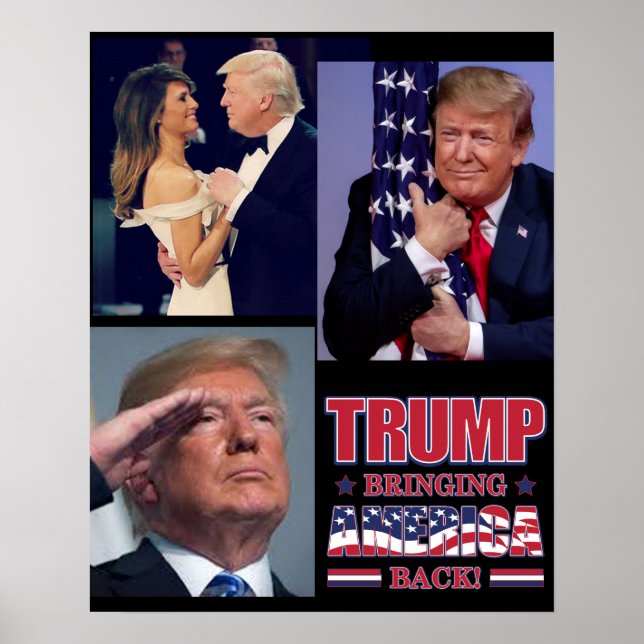 President Trump Bringing America Back - Trump 2020 Poster (Front)
