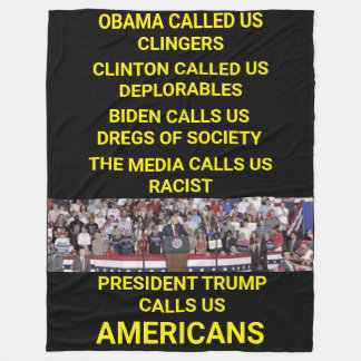 PRESIDENT TRUMP CALLS US AMERICANS FLEECE BLANKET