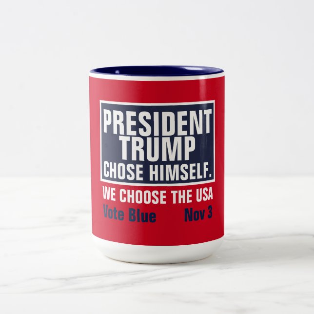 President Trump Chose Himself We Choose The USA Two-Tone Coffee Mug (Center)