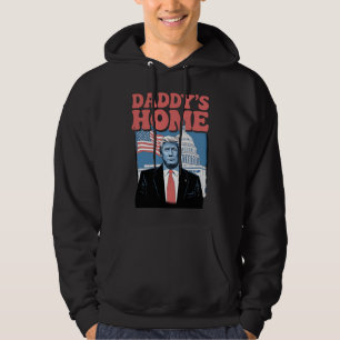 President Trump Daddy's Home Take America Back Hoodie