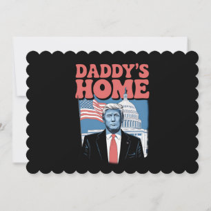 President Trump Daddy's Home Take America Back Invitation