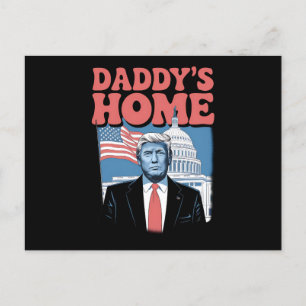 President Trump Daddy's Home Take America Back Invitation Postcard