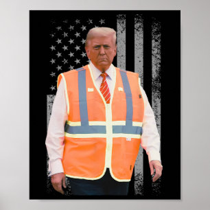 President Trump Garbage Truck Worker Vest Usa Flag Poster