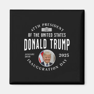President Trump Inauguration Day 2025 Memorabilia Magnet