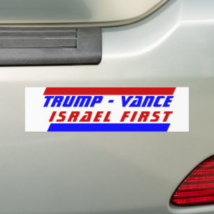 President TRUMP JD VANCE ISRAEL FIRST policy Bumper Sticker