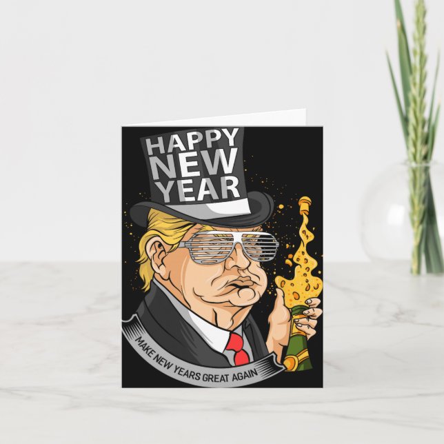 President Trump Make New Years Great Again  Card (Front)