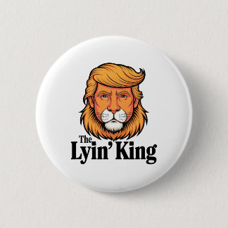 President Trump Mocking The Lyin' King 6 Cm Round Badge