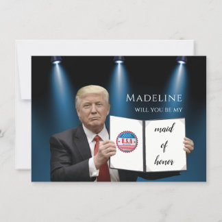 President Trump 📜 Patriotic Maid of Honor Card